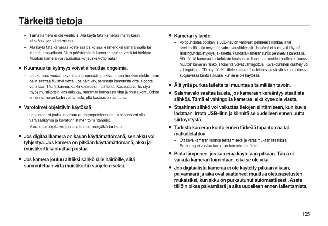 Samsung EC-WB500BBA/E2, EC-WB500BBP/E2, EC-WB500ABP/E2 manual Kuumuus tai kylmyys voivat aiheuttaa ongelmia 