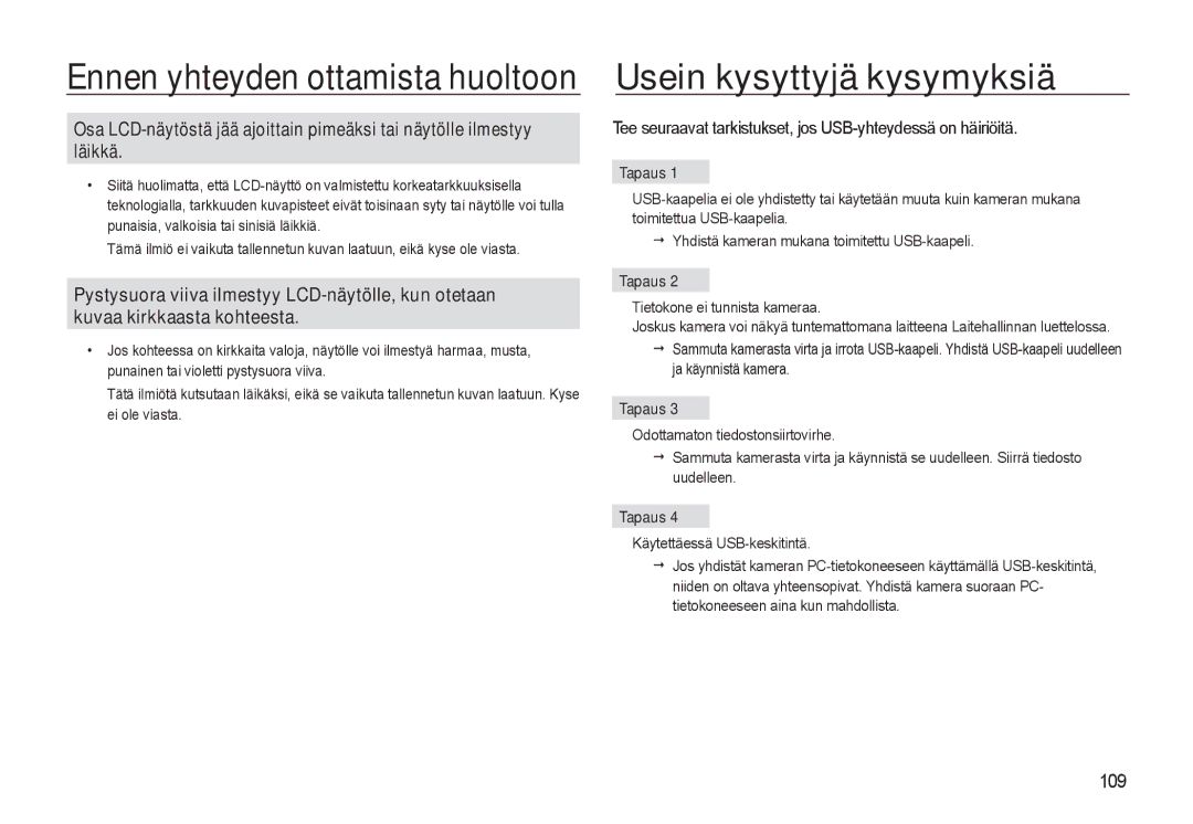 Samsung EC-WB500ABP/E2 Usein kysyttyjä kysymyksiä, Tee seuraavat tarkistukset, jos USB-yhteydessä on häiriöitä, Tapaus 