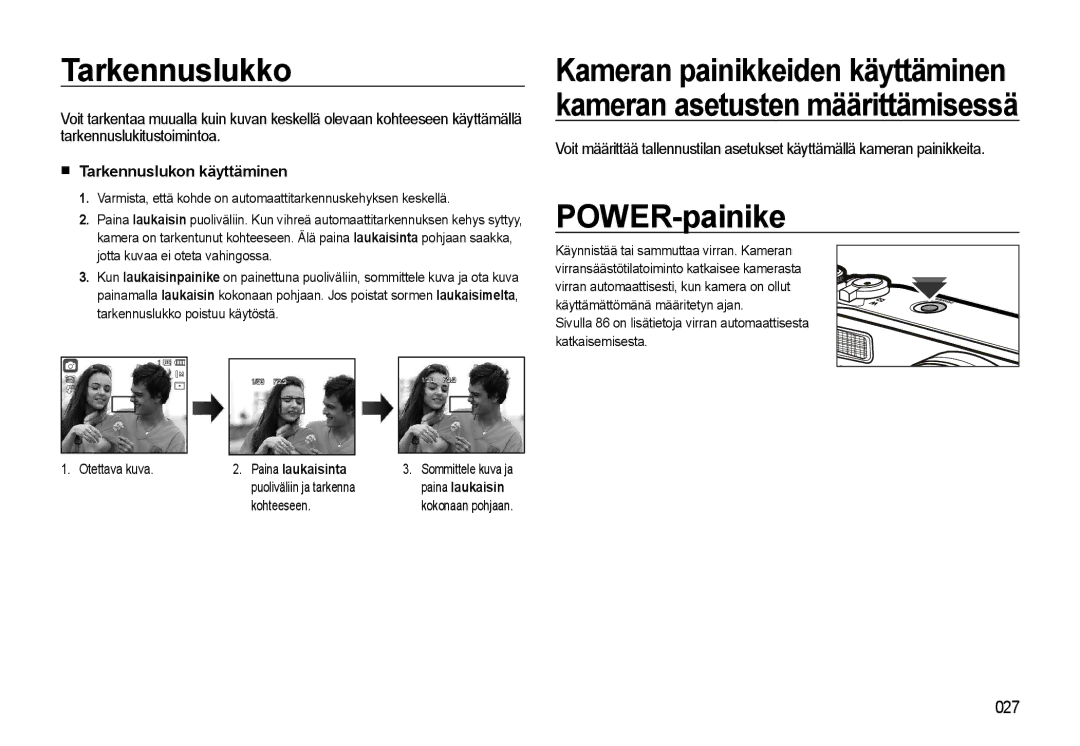 Samsung EC-WB500BBA/E2, EC-WB500BBP/E2 manual Tarkennuslukko, POWER-painike, Tarkennuslukon käyttäminen, Paina laukaisinta 