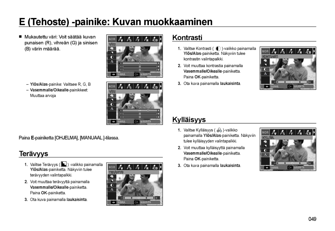 Samsung EC-WB500ABP/E2 manual Kontrasti, Kylläisyys, Terävyys, Värin määrää, Paina E-painiketta OHJELMA, MANUAAL.-tilassa 