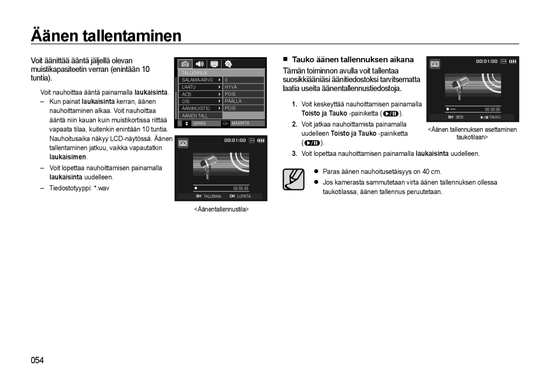 Samsung EC-WB500BBA/E2 Äänen tallentaminen, Tauko äänen tallennuksen aikana, Toisto ja Tauko -painiketta, Laukaisimen 