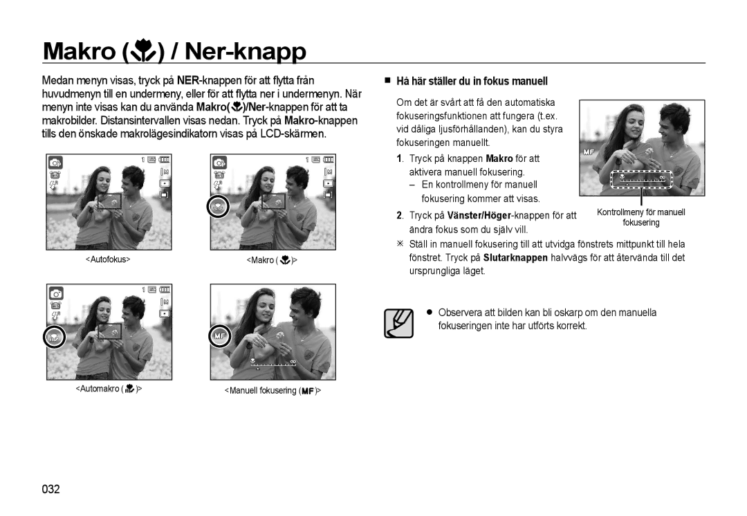 Samsung EC-WB500BBP/E2, EC-WB500BBA/E2, EC-WB500ABP/E2 manual Makro / Ner-knapp, Hå här ställer du in fokus manuell, 032 