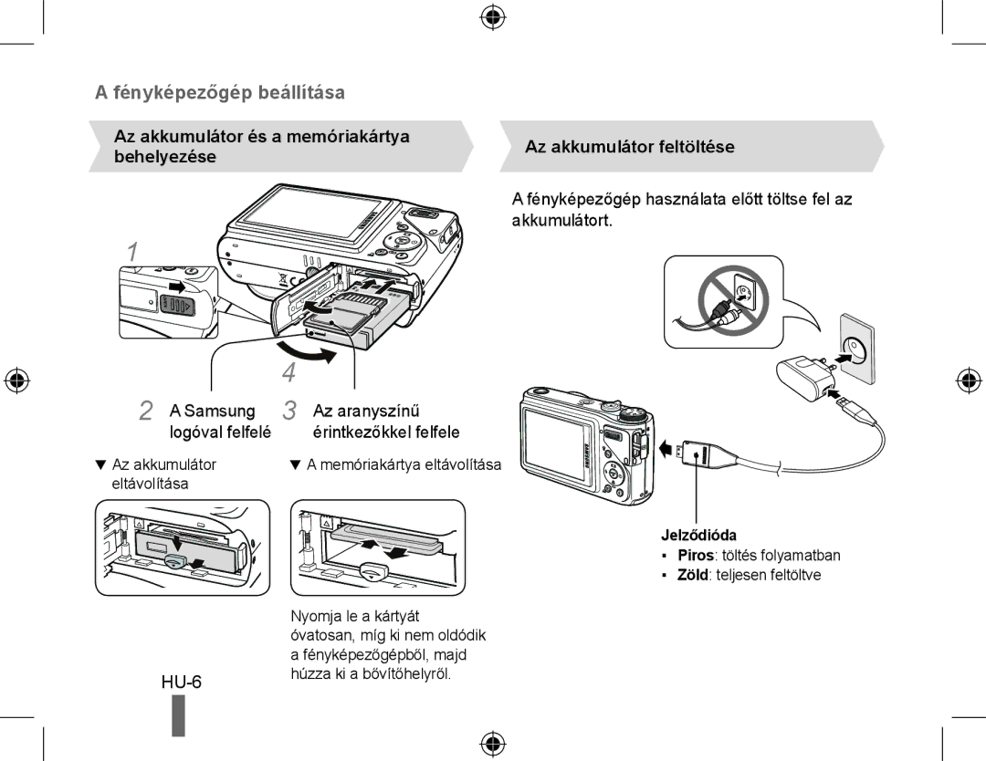 Samsung EC-WB500ABP/E2, EC-WB500BBP/FR, EC-WB510BBP/FR, EC-WB500ABP/GB Az akkumulátor feltöltése, Akkumulátort, Jelződióda 