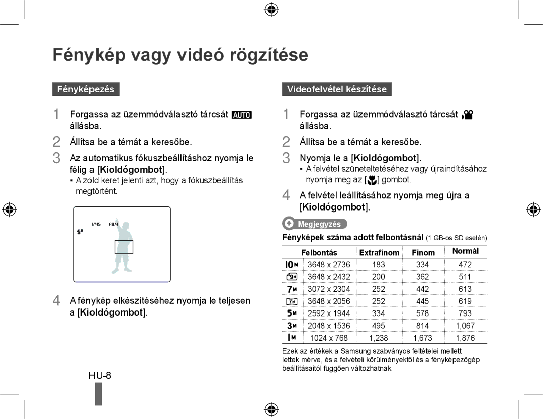 Samsung EC-WB500BBA/RU manual Fénykép vagy videó rögzítése, Fényképezés, Félig a Kioldógombot, Videofelvétel készítése 