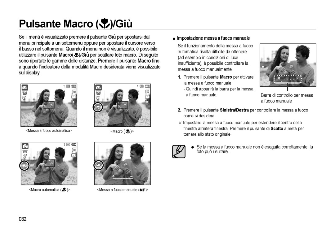 Samsung EC-WB500BBA/IT, EC-WB500BBP/IT, EC-WB500ABA/IT Pulsante Macro /Giù, Impostazione messa a fuoco manuale, 032 