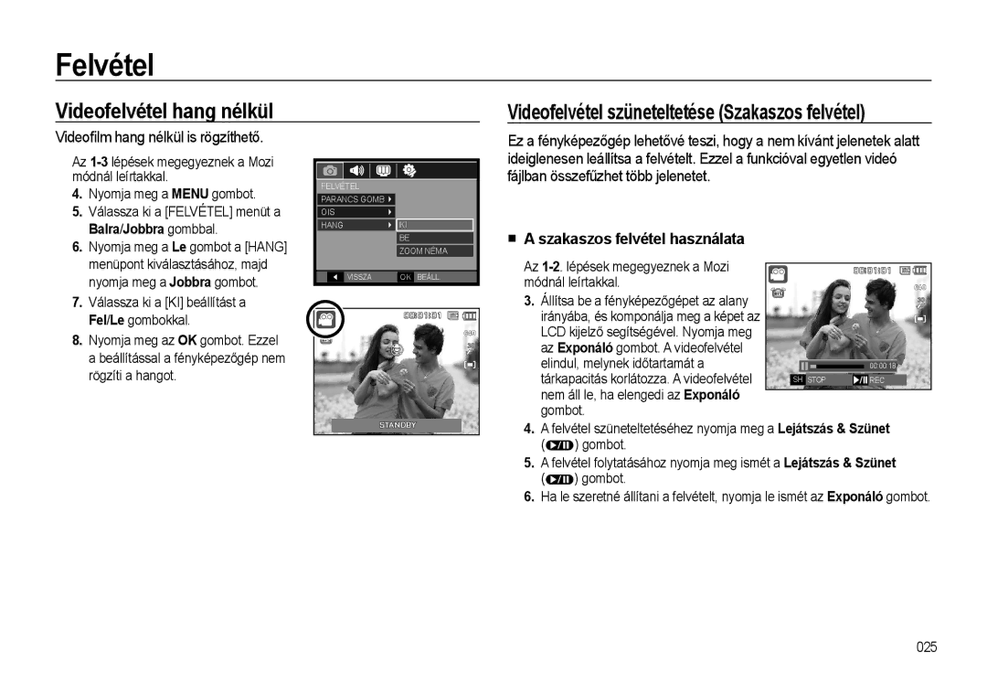 Samsung EC-WB500ABA/E1 manual Videofelvétel hang nélkül, Videoﬁlm hang nélkül is rögzíthető, Szakaszos felvétel használata 