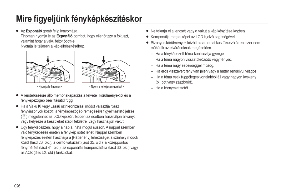 Samsung EC-WB500BBP/IT, EC-WB500BBA/IT, EC-WB500ABA/IT, EC-WB500BBA/E1, EC-WB500ABP/E3 manual Mire ﬁgyeljünk fényképkészítéskor 