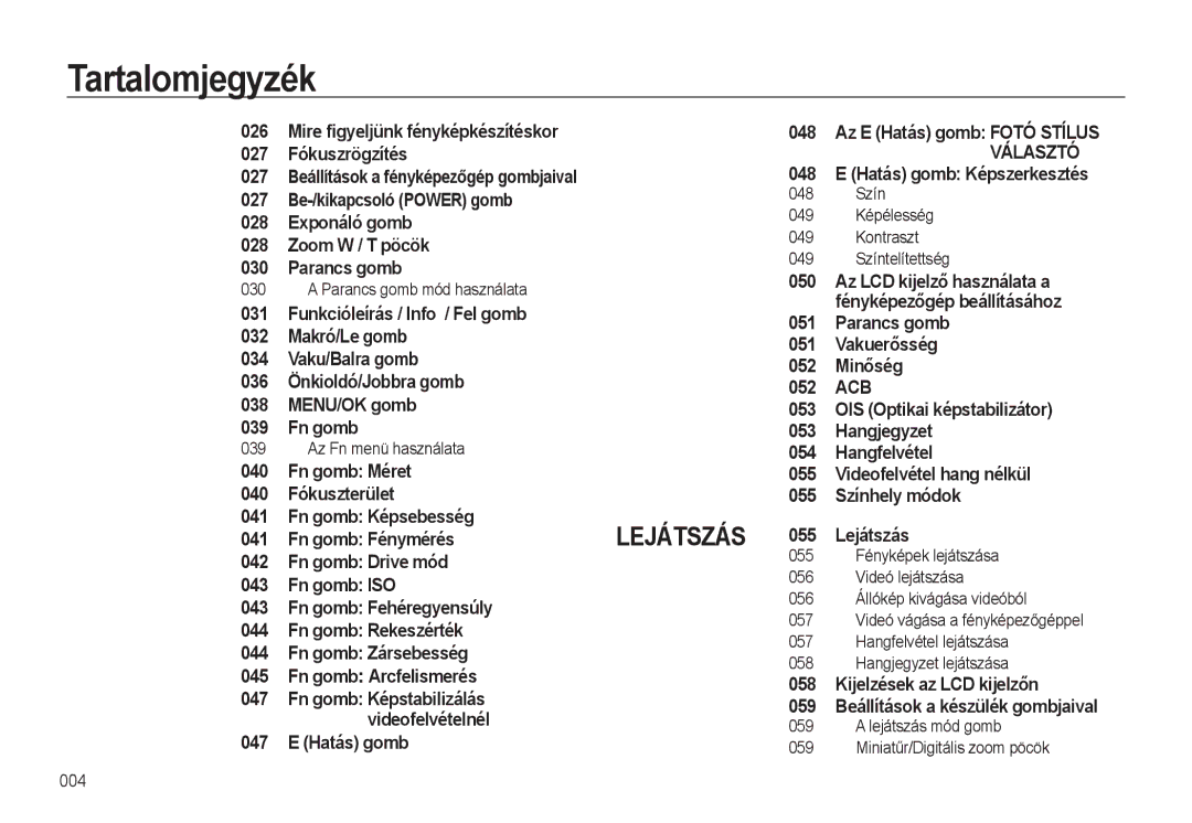 Samsung EC-WB500BBP/E3 manual 026, 048, 027 Fókuszrögzítés, 027 Be-/kikapcsoló Power gomb, Exponáló gomb, Zoom W / T pöcök 