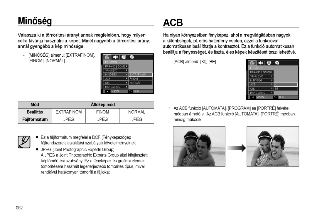 Samsung EC-WB500ABA/E1, EC-WB500BBP/IT Minőség, ACB almenü KI, be, Mód Állókép mód, Jpeg Joint Photographic Experts Group 