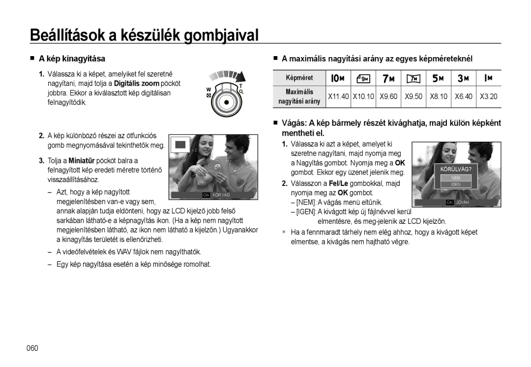 Samsung EC-WB500BBP/E2, EC-WB500BBP/IT, EC-WB500BBA/IT Kép kinagyítása, Maximális nagyítási arány az egyes képméreteknél 