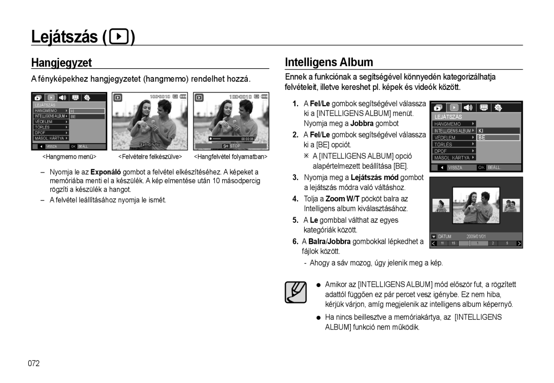 Samsung EC-WB500BBA/IT Hangjegyzet, Intelligens Album, Fényképekhez hangjegyzetet hangmemo rendelhet hozzá, Ki a be opciót 