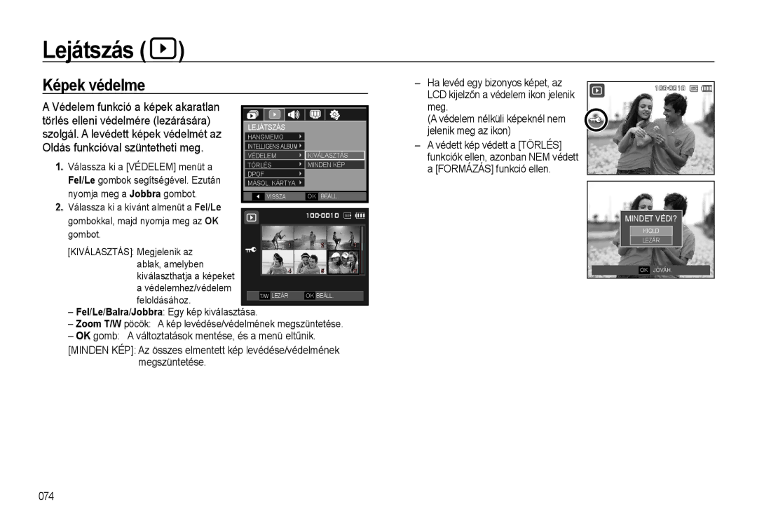 Samsung EC-WB500BBA/E1 Szolgál. a levédett képek védelmét az, Válassza ki a Védelem menüt a, Nyomja meg a Jobbra gombot 