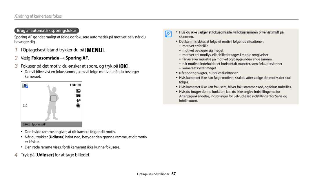 Samsung EC-WB50FZBPWE2, EC-WB50FZBPBE2 Vælg Fokusområde →Sporing AF, Fokuser på det motiv, du ønsker at spore, og tryk på 