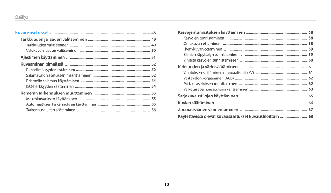 Samsung EC-WB50FZBPRE2, EC-WB50FZBPBE2, EC-WB50FZBPWE2 manual Sisällys﻿, Automaattisen tarkennuksen käyttäminen 