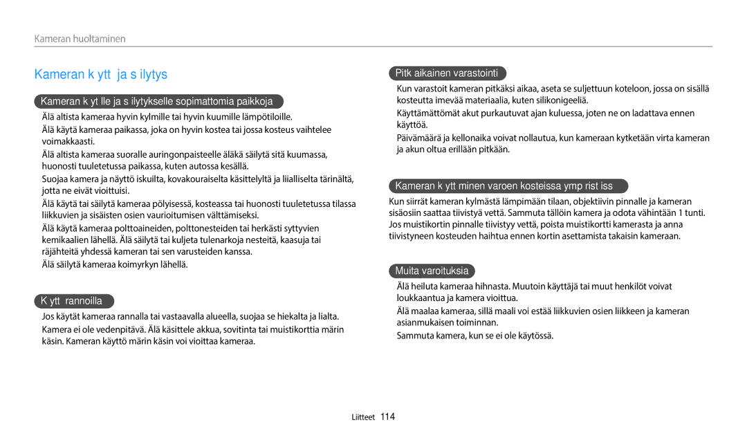 Samsung EC-WB50FZBPWE2, EC-WB50FZBPBE2, EC-WB50FZBPRE2 manual Kameran käyttö ja säilytys 