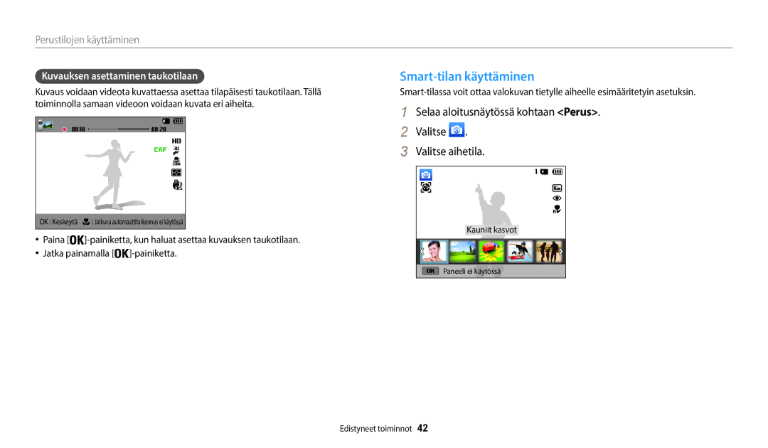 Samsung EC-WB50FZBPWE2, EC-WB50FZBPBE2, EC-WB50FZBPRE2 manual Smart-tilan käyttäminen, Kuvauksen asettaminen taukotilaan 