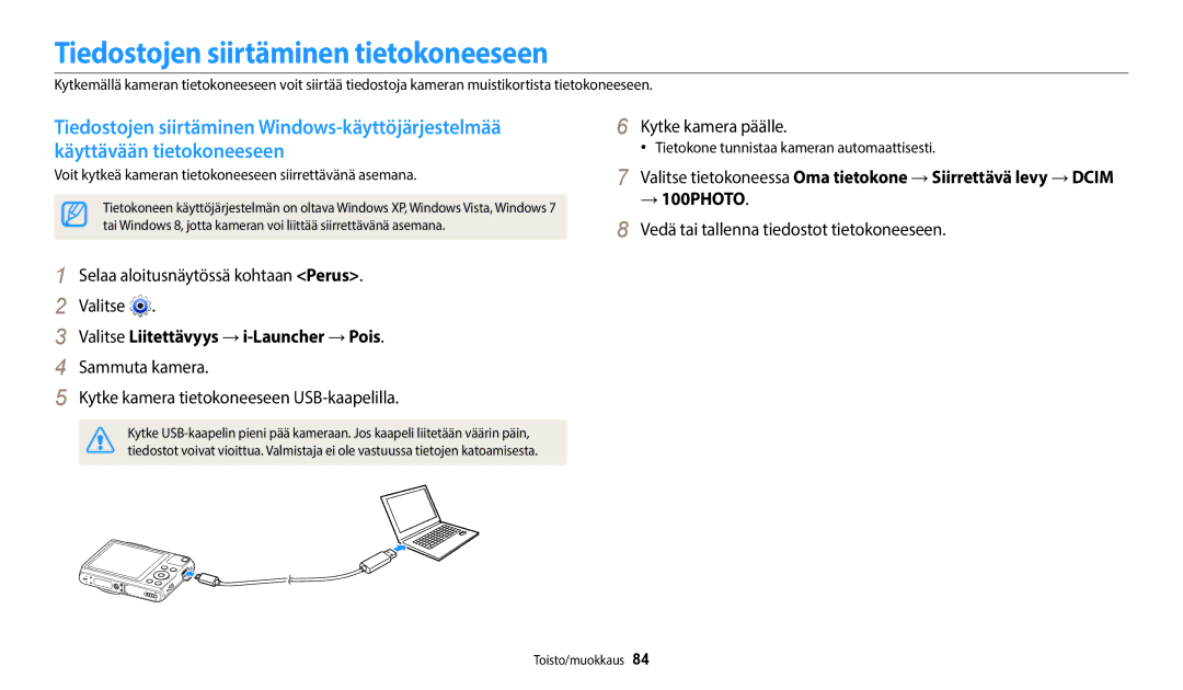 Samsung EC-WB50FZBPWE2 manual Tiedostojen siirtäminen tietokoneeseen, Valitse Liitettävyys →i-Launcher →Pois, → 100PHOTO 