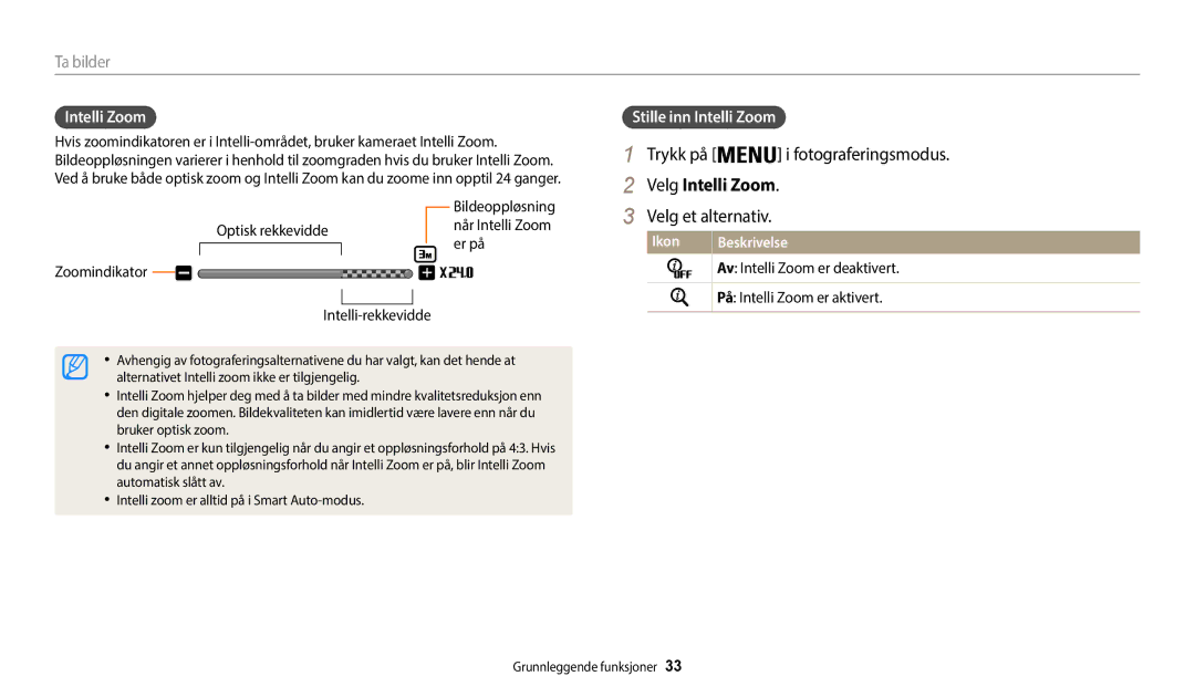 Samsung EC-WB50FZBPWE2, EC-WB50FZBPBE2 manual Trykk på i fotograferingsmodus, Velg Intelli Zoom, Stille inn Intelli Zoom 