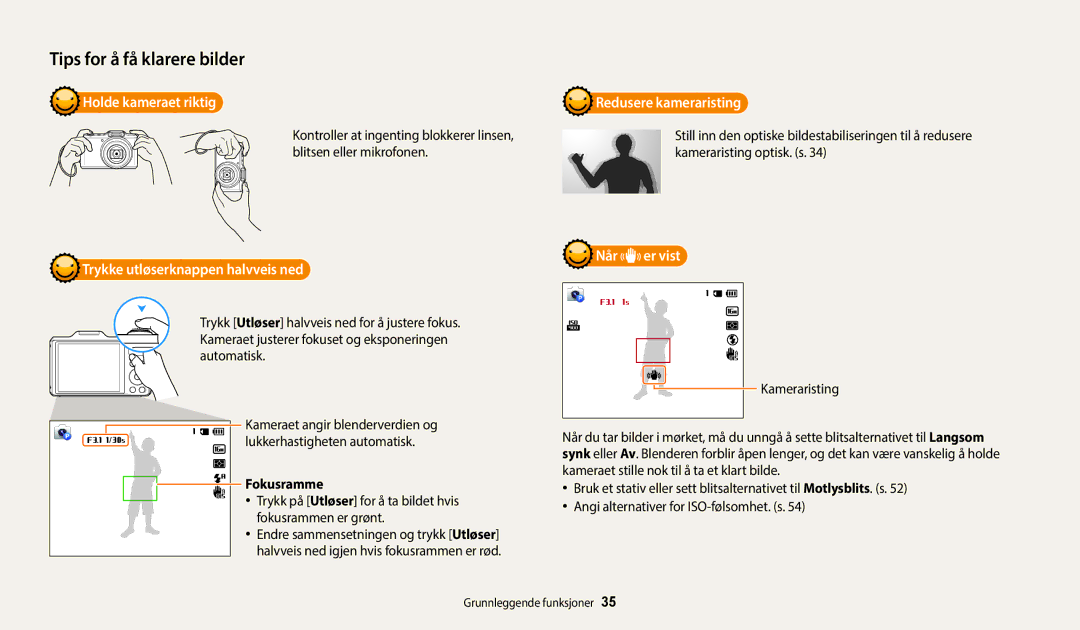 Samsung EC-WB50FZBPBE2, EC-WB50FZBPWE2 manual Holde kameraet riktig, Når, Trykke utløserknappen halvveis ned, Fokusramme 