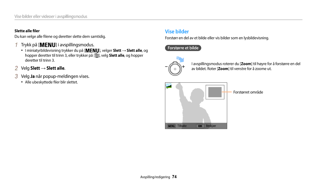 Samsung EC-WB50FZBPBE2, EC-WB50FZBPWE2 manual Vise bilder, Velg Slett →Slett alle, Forstørre et bilde, Slette alle filer 