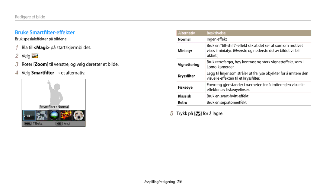 Samsung EC-WB50FZBPRE2, EC-WB50FZBPBE2, EC-WB50FZBPWE2 manual Bruke Smartfilter-effekter, Redigere et bilde, Normal 