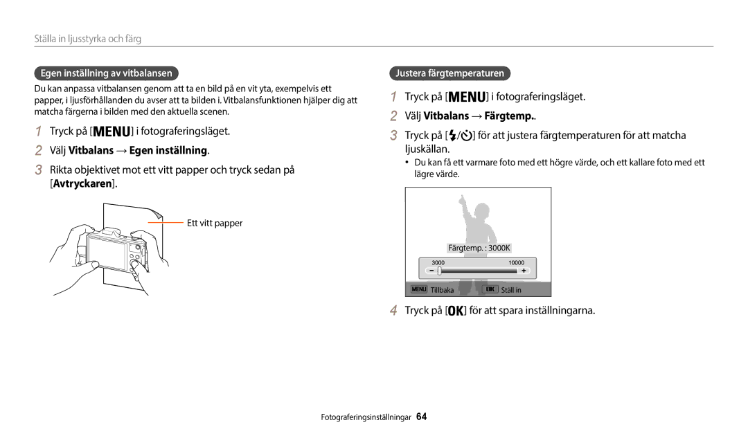 Samsung EC-WB50FZBPRE2 manual Välj Vitbalans → Egen inställning, Välj Vitbalans → Färgtemp, Egen inställning av vitbalansen 