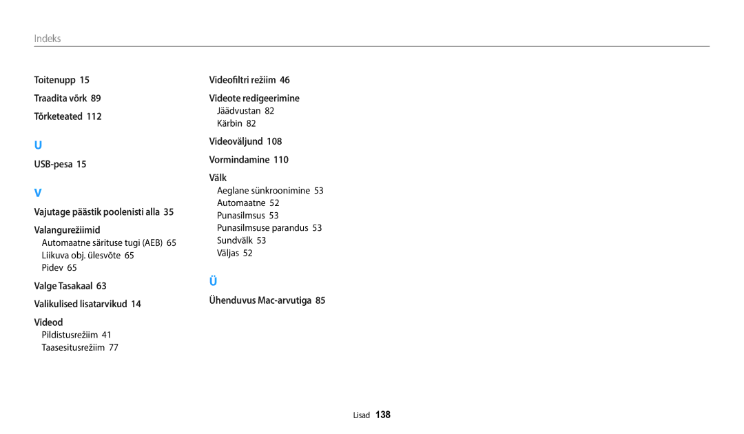 Samsung EC-WB50FZBPWE2, EC-WB50FZBPBE2, EC-WB50FZBPRE2 manual Pidev, Jäädvustan Kärbin, Väljas 