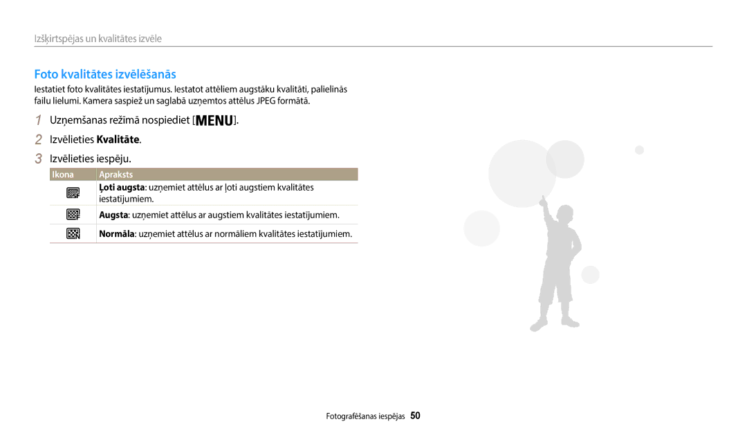 Samsung EC-WB50FZBPBE2, EC-WB50FZBPWE2 manual Foto kvalitātes izvēlēšanās, Izšķirtspējas un kvalitātes izvēle, Iestatījumiem 