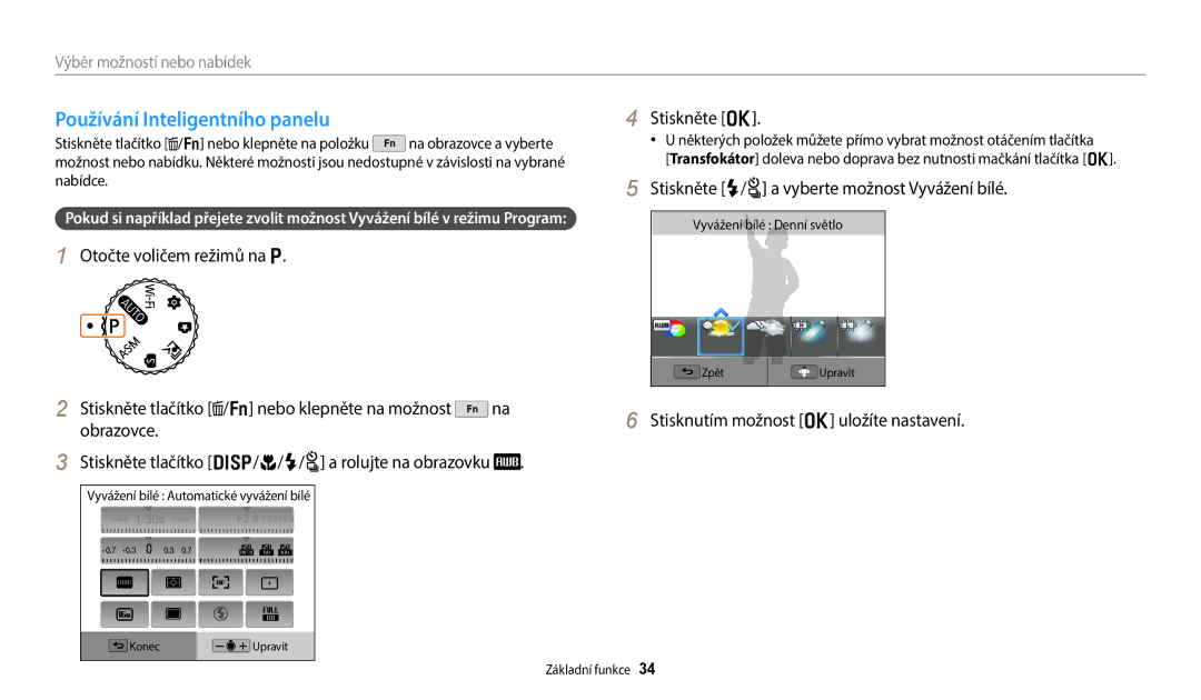 Samsung EC-WB350FBPBE3 manual Používání Inteligentního panelu, Stiskněte o, Stiskněte F/t a vyberte možnost Vyvážení bílé 