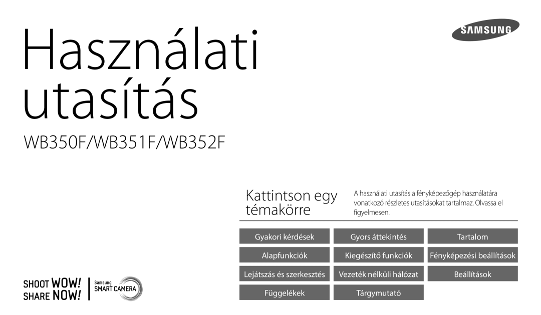 Samsung EC-WB350FBPNE3, EC-WB50FZBPBE3, EC-WB350FBPBE3, EC-WB350FBPRE3, EC-WB350FBPWE3 manual Használati Utasítás 