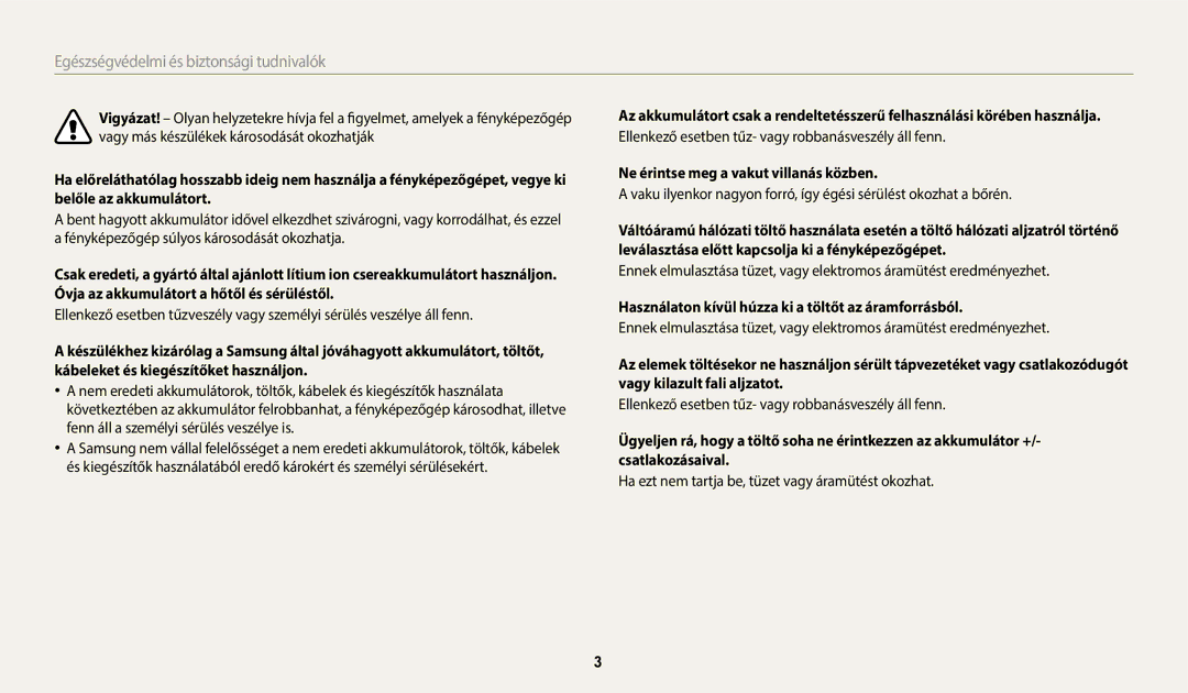 Samsung EC-WB350FBPWE3 manual Ne érintse meg a vakut villanás közben, Használaton kívül húzza ki a töltőt az áramforrásból 