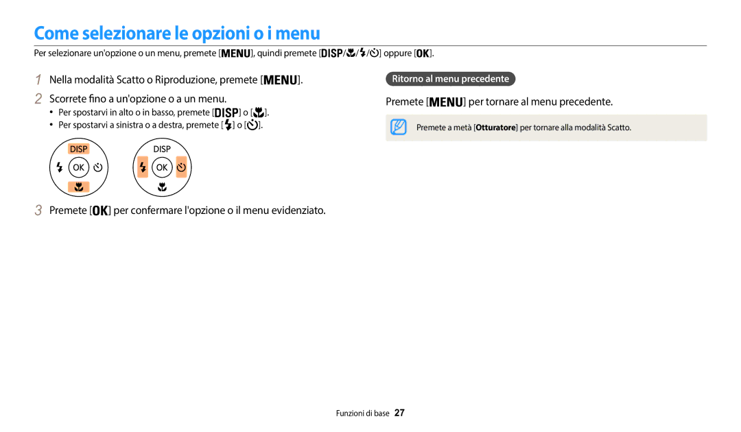 Samsung EC-WB50FZBPWE1 manual Come selezionare le opzioni o i menu, Premete per confermare lopzione o il menu evidenziato 