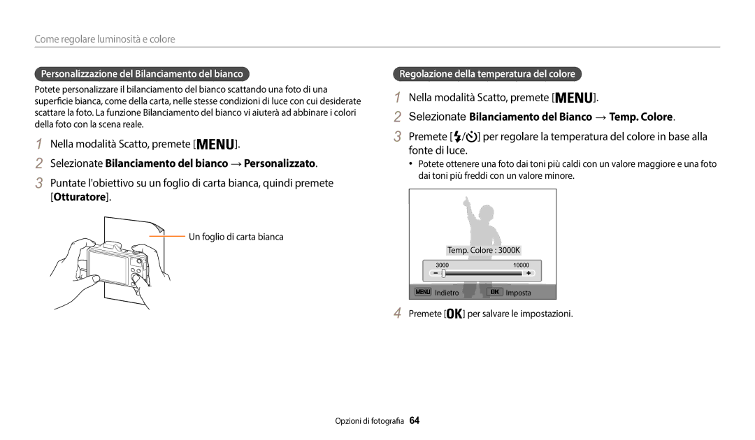 Samsung EC-WB50FZBPWE1 Selezionate Bilanciamento del bianco → Personalizzato, Regolazione della temperatura del colore 