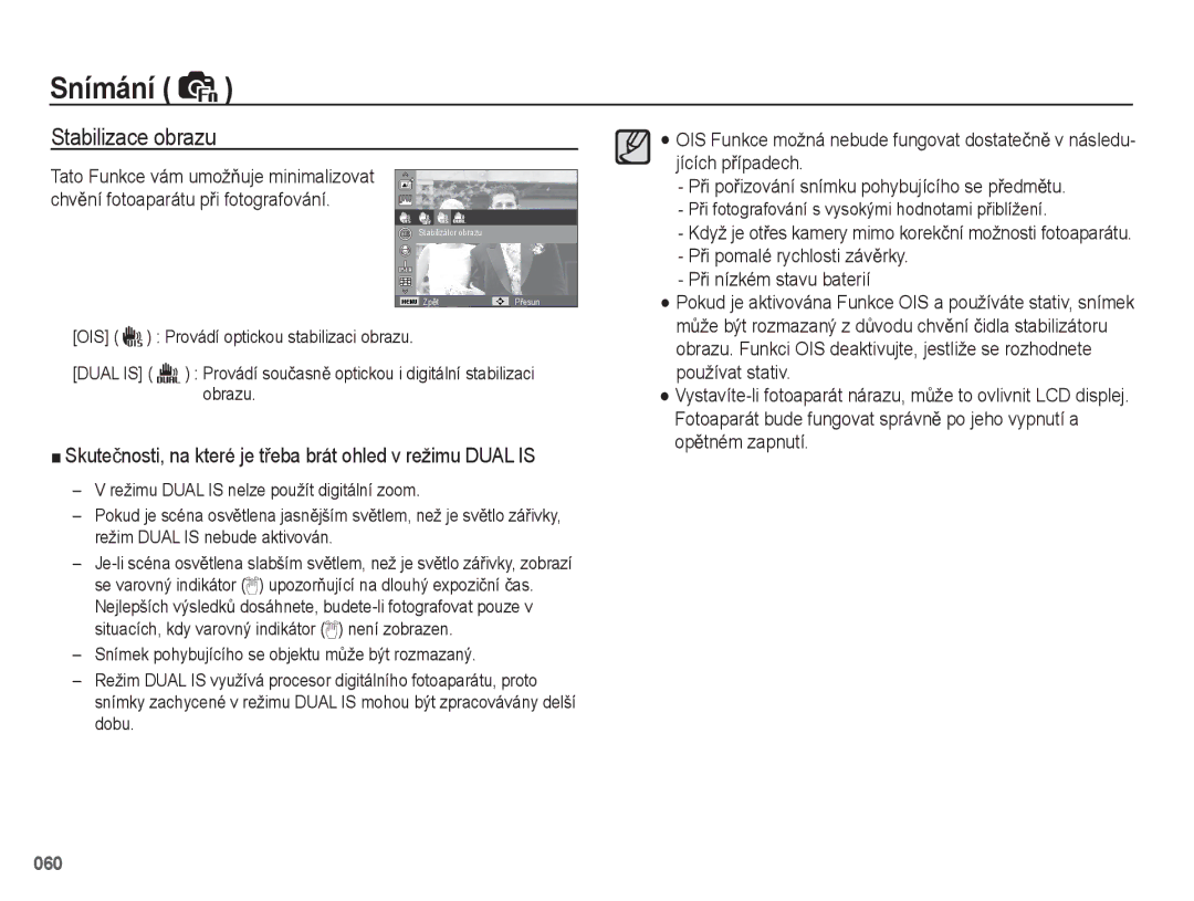 Samsung EC-WB5500BPBE1, EC-WB5500BPAE1 manual Stabilizace obrazu, Skuteþnosti, na které je tĜeba brát ohled v režimu Dual is 