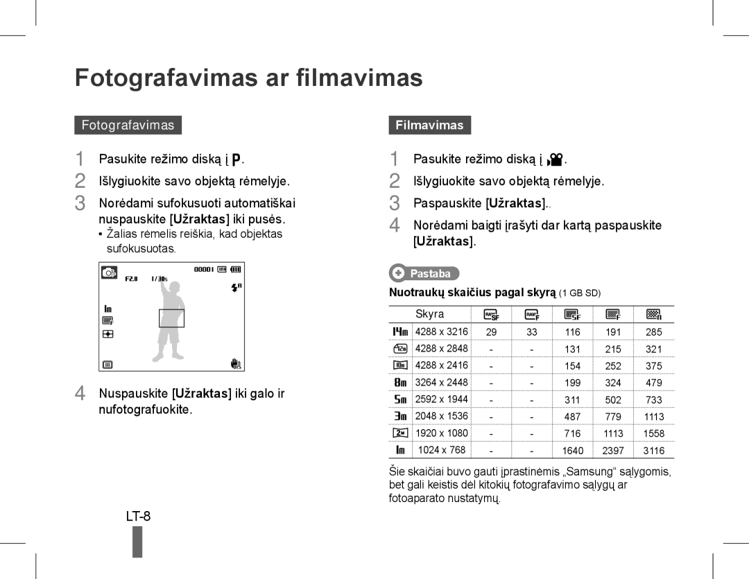 Samsung EC-WB5500BPBIT, EC-WB5500BPAE1, EC-WB5500BPBE1, EC-WB5500BPASA Fotografavimas ar filmavimas, Filmavimas, Užraktas 