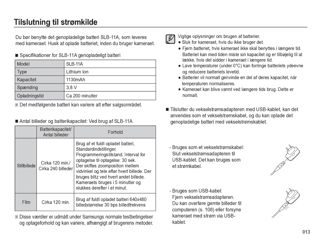 Samsung EC-WB5500BPBE2 manual Tilslutning til strømkilde, Speciﬁkationer for SLB-11A genopladeligt batteri 