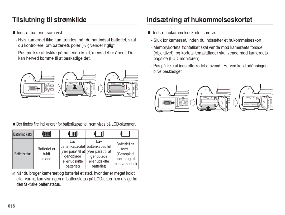 Samsung EC-WB5500BPBE2 manual Indsætning af hukommelseskortet, Indsæt batteriet som vist 