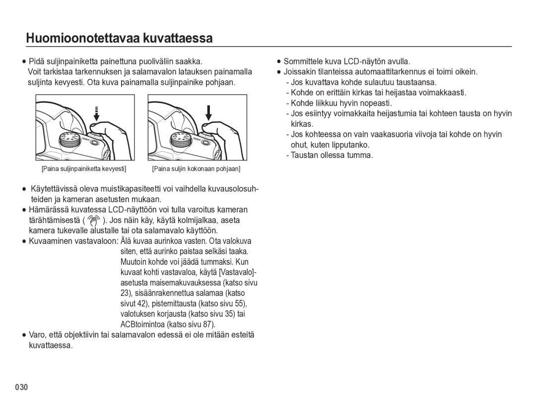 Samsung EC-WB5500BPBE2 manual Huomioonotettavaa kuvattaessa, Pidä suljinpainiketta painettuna puoliväliin saakka 