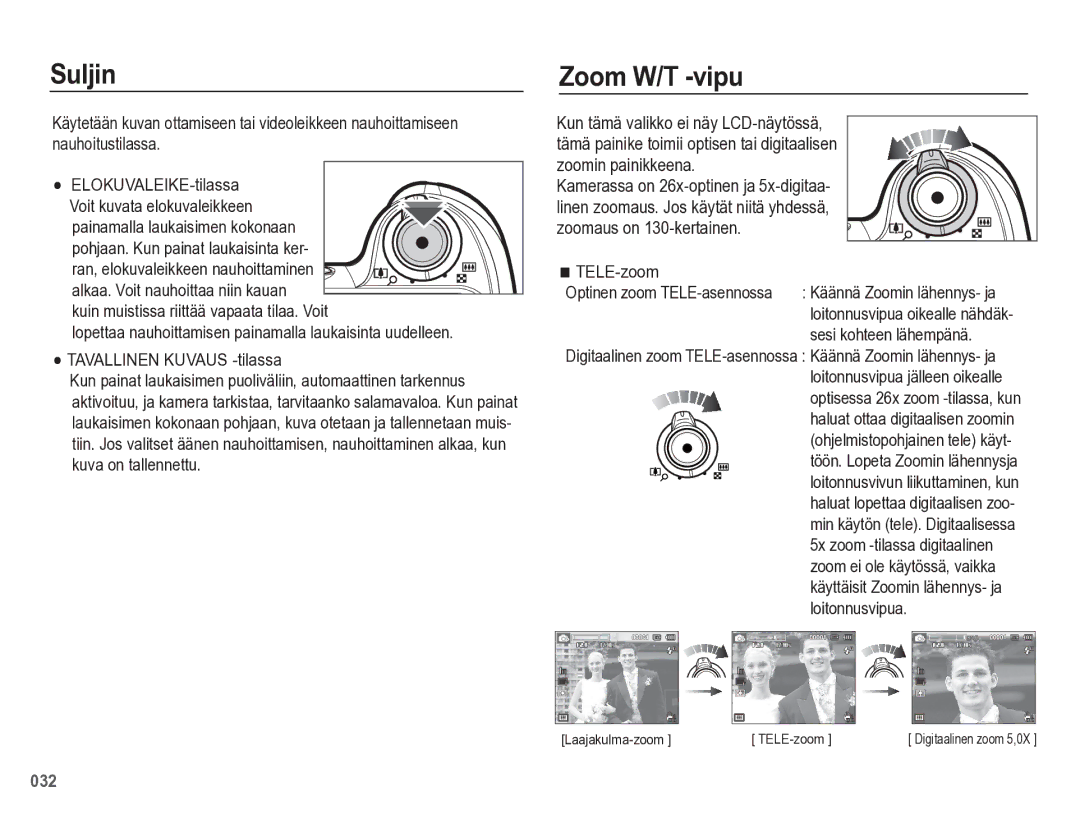 Samsung EC-WB5500BPBE2 manual Suljin, Zoom W/T -vipu, Tavallinen Kuvaus -tilassa 