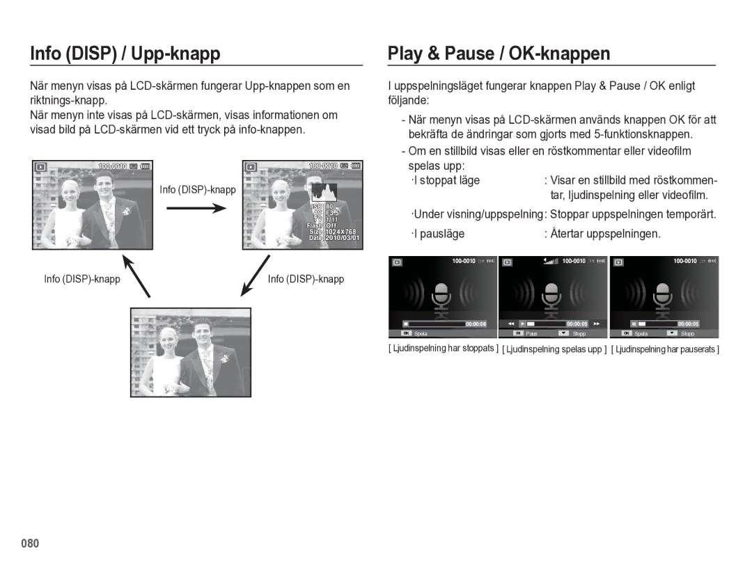 Samsung EC-WB5500BPBE2 Play & Pause / OK-knappen, ·I pausläge, ·Under visning/uppspelning Stoppar uppspelningen temporärt 