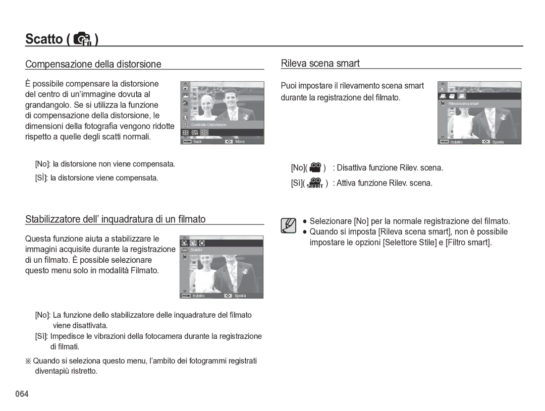 Samsung EC-WB5500BPBIT Compensazione della distorsione Rileva scena smart, Stabilizzatore dell’ inquadratura di un ﬁlmato 