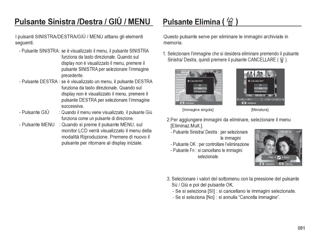 Samsung EC-WB5500BPBIT Pulsante Sinistra /Destra / GIÙ / Menu Pulsante Elimina Õ, Pulsante GIÙ, Eliminaz.Mult, Selezionate 