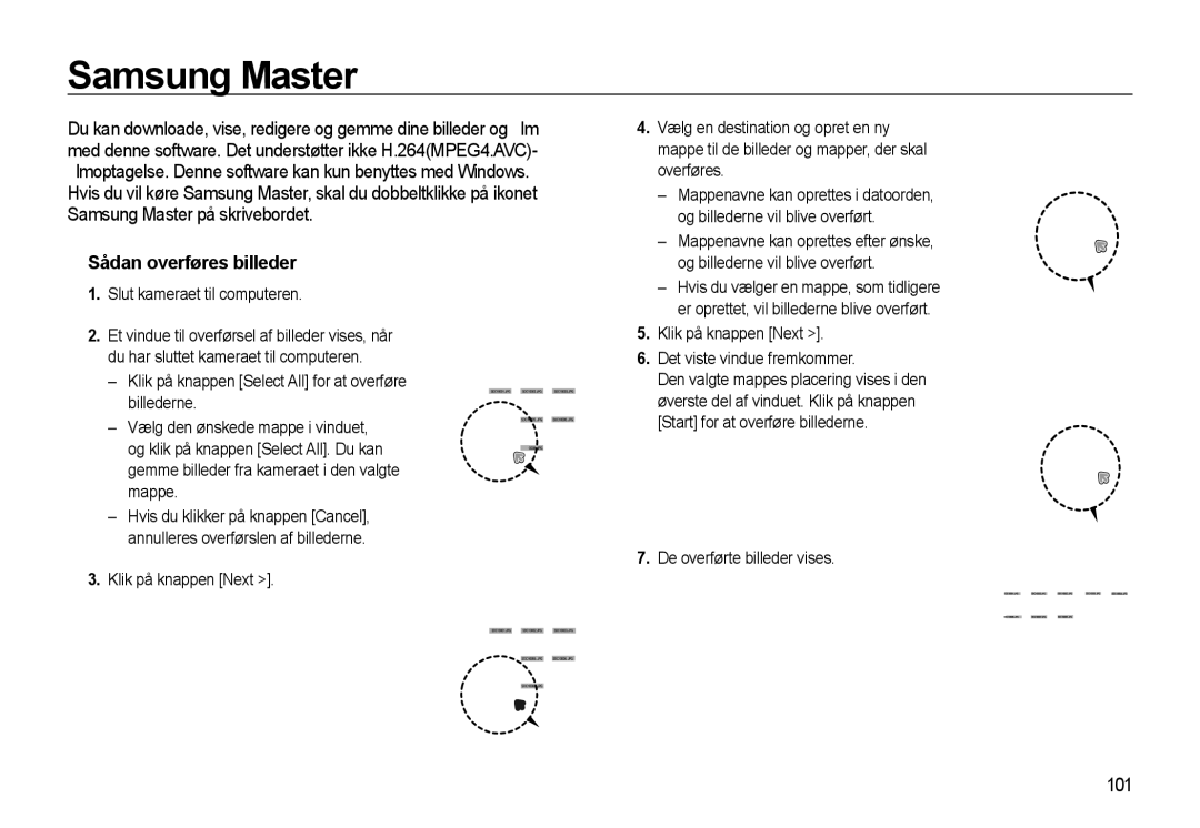 Samsung EC-WB550ABP/E2 Samsung Master, 101, Slut kameraet til computeren, Klik på knappen Next Det viste vindue fremkommer 