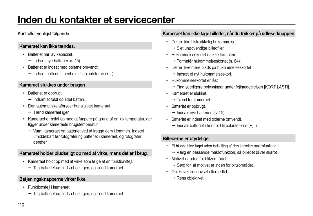 Samsung EC-WB550BBP/E2 manual Inden du kontakter et servicecenter, Kameraet kan ikke tændes, Kameraet slukkes under brugen 