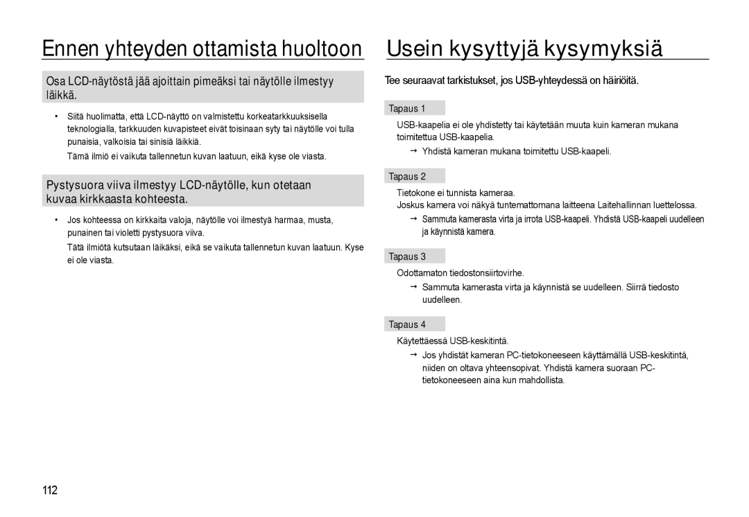 Samsung EC-WB550BBP/E2 Usein kysyttyjä kysymyksiä, Tee seuraavat tarkistukset, jos USB-yhteydessä on häiriöitä, Tapaus 