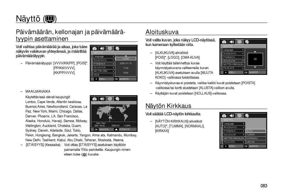 Samsung EC-WB550ABP/E2 Näytön Kirkkaus, Voit säätää LCD-näytön kirkkautta, Pp/Kk/Vvvv, Kk/Pp/Vvvv, POIS*, LOGO, OMA Kuva 