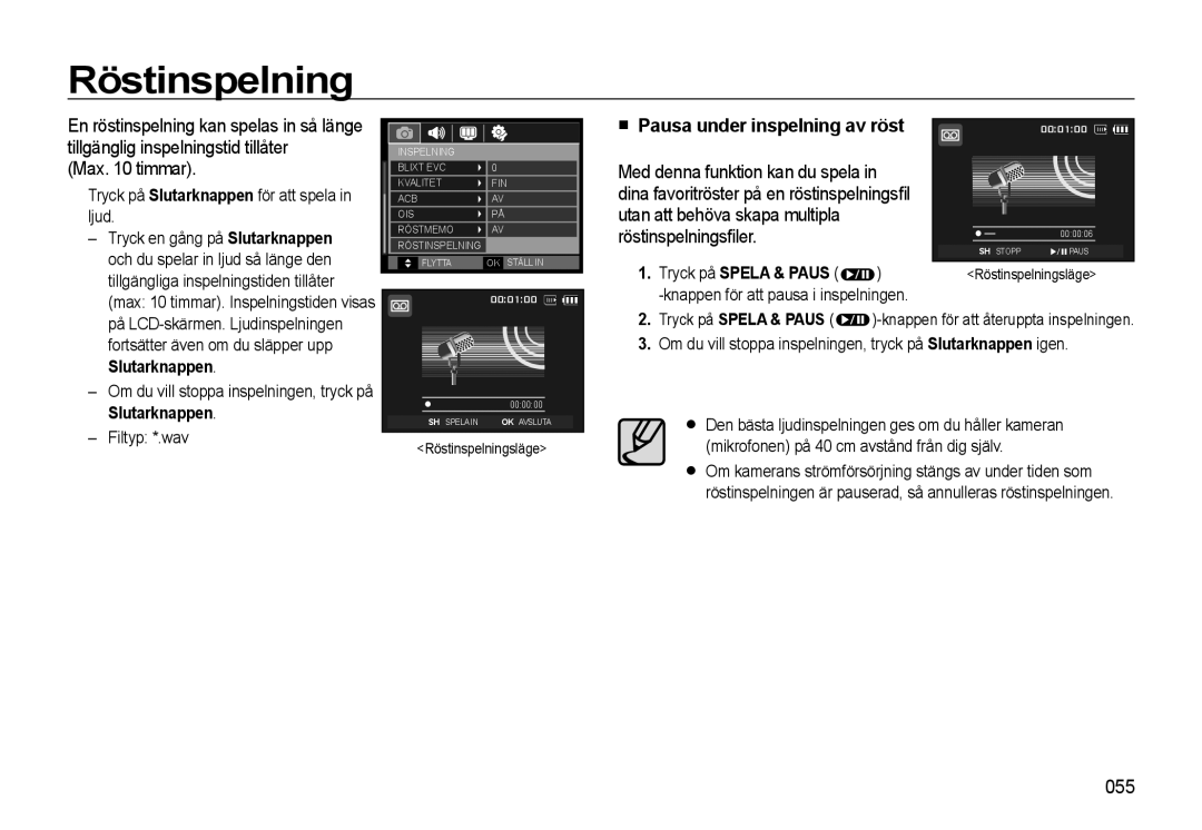 Samsung EC-WB550ABP/E2, EC-WB550BBP/E2 manual Röstinspelning, Max timmar, 055, Tryck på Spela & Paus 