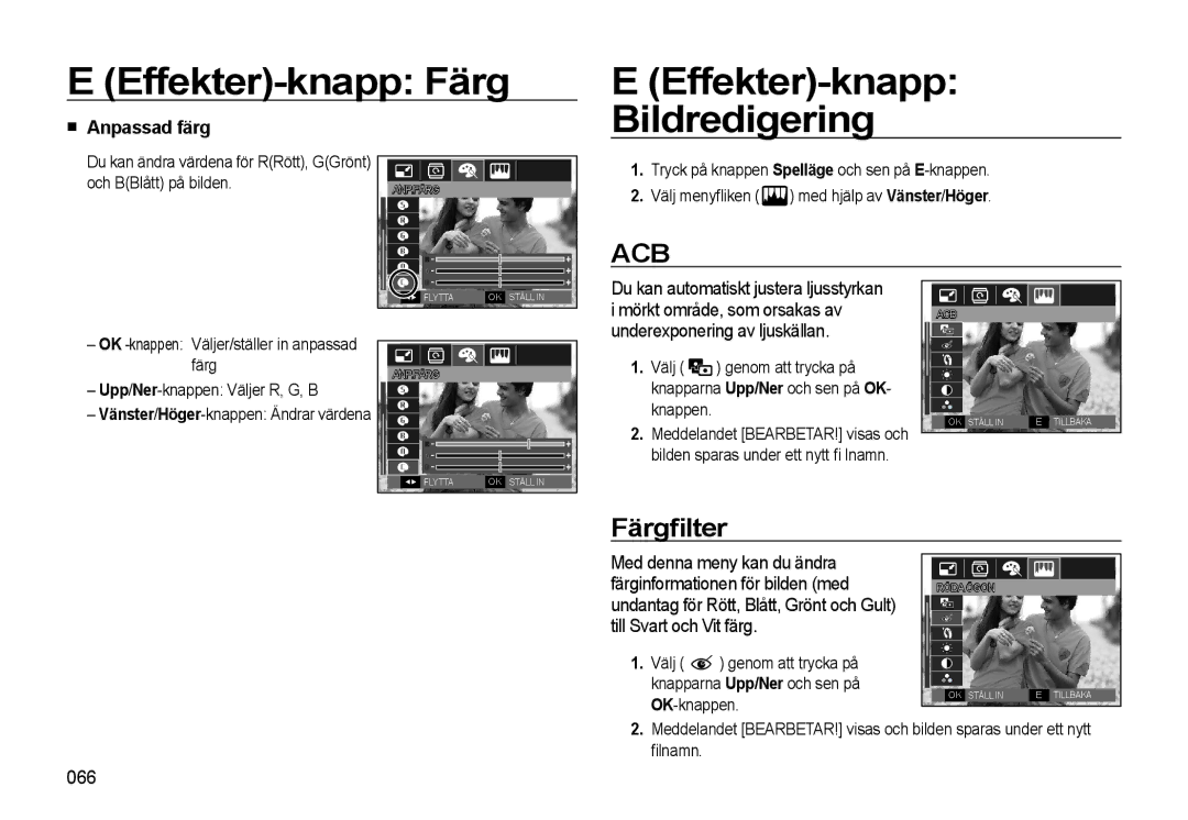 Samsung EC-WB550BBP/E2 Effekter-knapp Färg Bildredigering, Färgﬁlter, Anpassad färg, Underexponering av ljuskällan, 066 