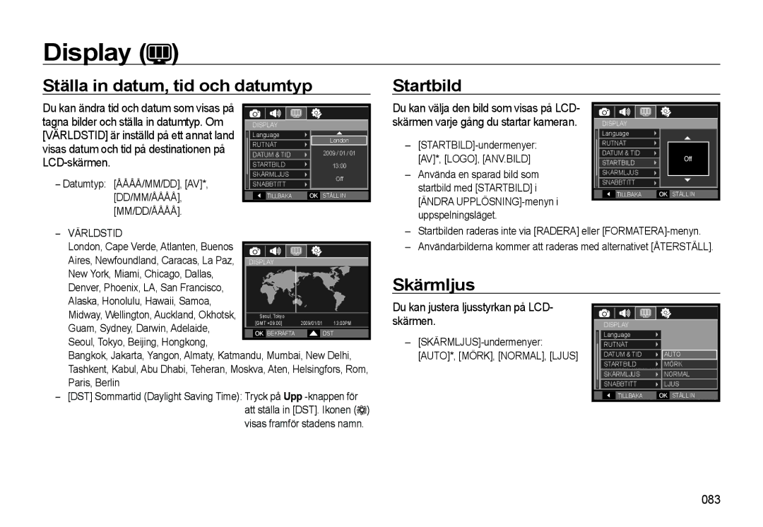 Samsung EC-WB550ABP/E2 Ställa in datum, tid och datumtyp Startbild, Skärmljus, Du kan justera ljusstyrkan på LCD- skärmen 