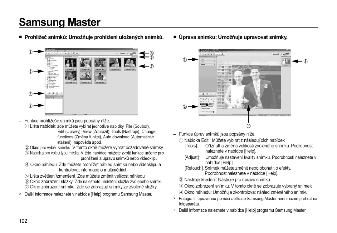 Samsung EC-WB550BBP/E3 102, Prohlížeč snímků Umožňuje prohlížení uložených snímků, Úprava snímku Umožňuje upravovat snímky 